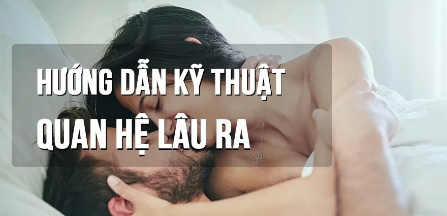 9 cách Quan Hệ Lâu Ra♂ đơn giản❤️ nhưng Hiệu Quả Bất Ngờ😍